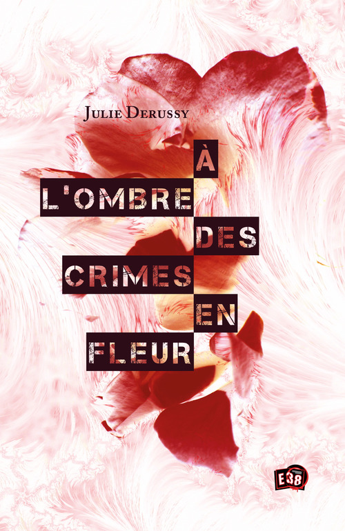 Couverture ebook de À l'ombre des crimes en fleur, de Julie Derussy