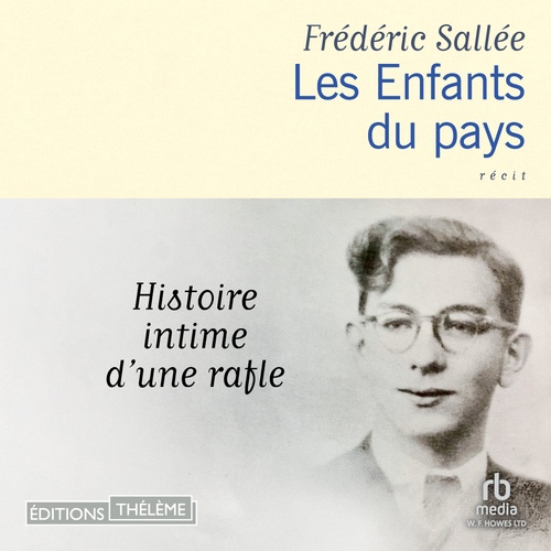 audiobook cover of Les Enfants du pays: Histoire intime d'une rafle, by Frédéric Sallée