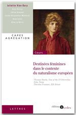 ebook cover of Destinées féminines dans le contexte du naturalisme européen, by Vion-Dury Juliette