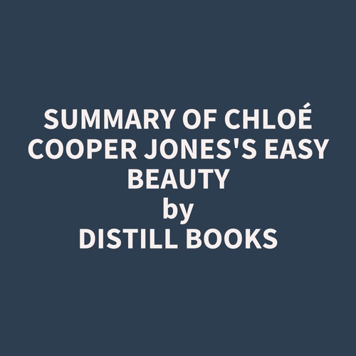 Couverture audiobook de Summary of Chloé Cooper Jones's Easy Beauty, de Distill Books