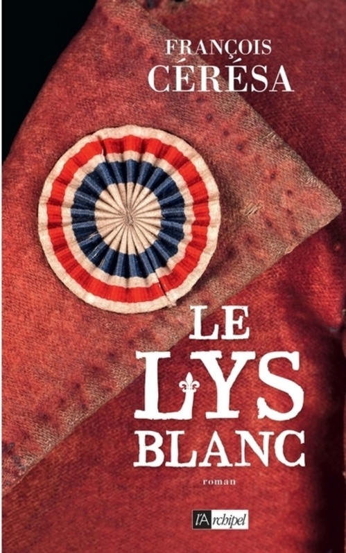ebook cover of Le lys blanc, by François Cérésa