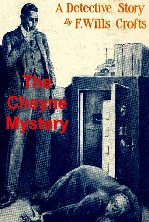 ebook cover of The Cheyne Mystery, by Freeman Wills Crofts