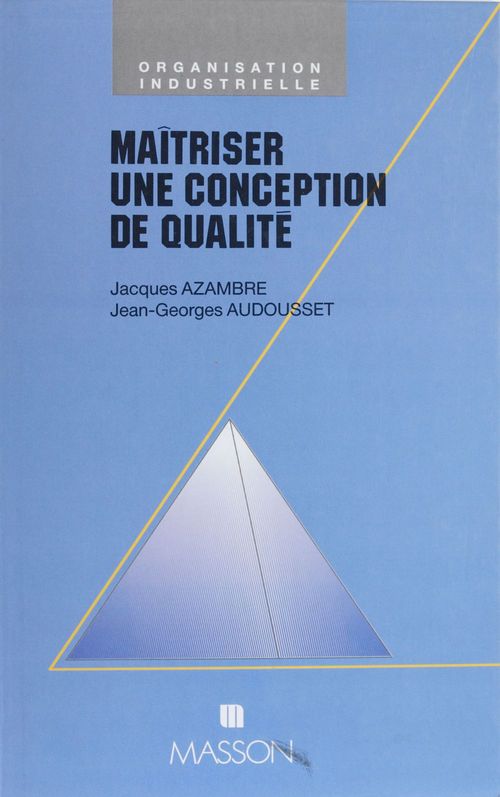 Couverture ebook de Maîtriser une conception de qualité, de Audousset, Jacques Azambre