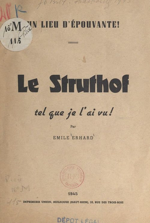 Couverture ebook de Le Struthof tel que je l'ai vu ! : un lieu d'épouvante, de Emile Erhard