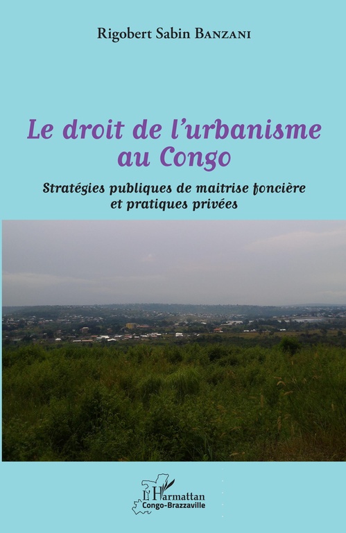Couverture ebook de Le droit de l'urbanisme au Congo, de Rigobert Sabin Banzani
