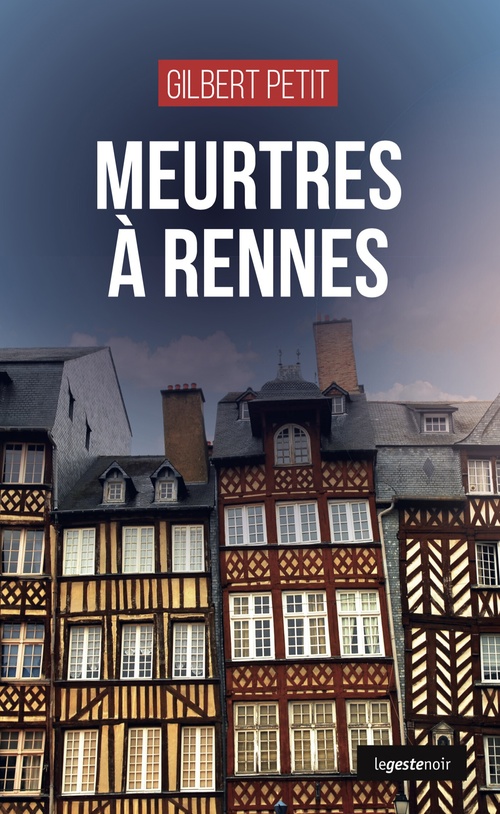 ebook cover of Meurtres a Rennes, by Gilbert Petit