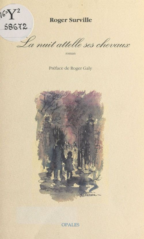 Couverture ebook de La nuit attelle ses chevaux, de Roger Surville