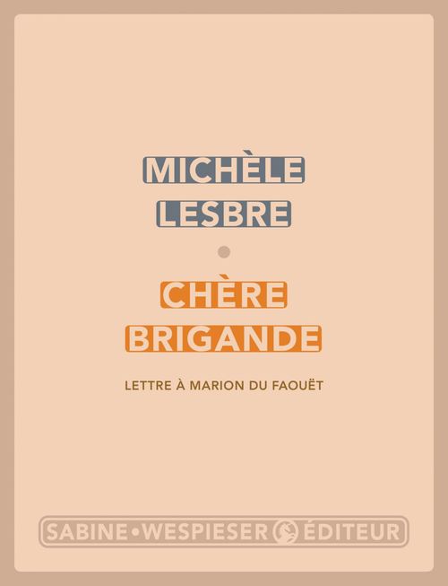 Couverture ebook de Chère brigande (Lettre à Marion du Faouët), de Michèle Lesbre