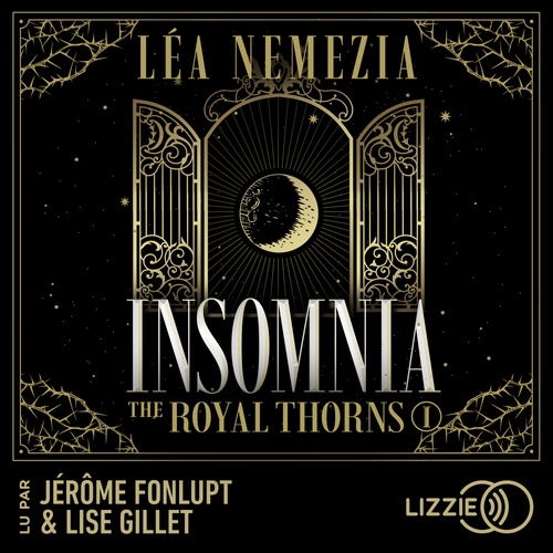 audiobook cover of The Royal Thorns - Tome 1 Insomnia, by Léa Nemezia