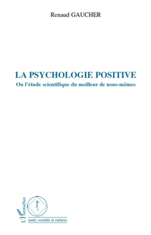ebook cover of La psychologie positive, by Renaud Gaucher