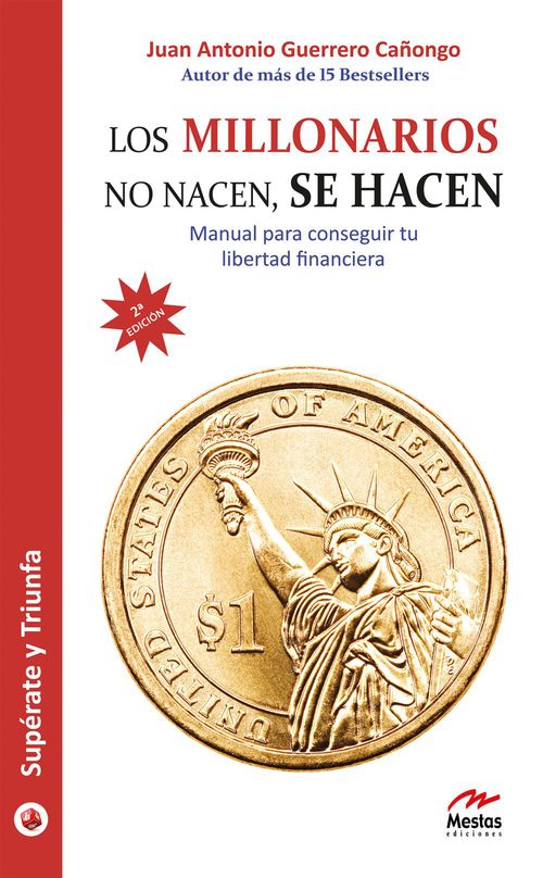 Couverture ebook de Los millonarios no nacen, se hacen, de Juan Antonio Guerrero Canongo