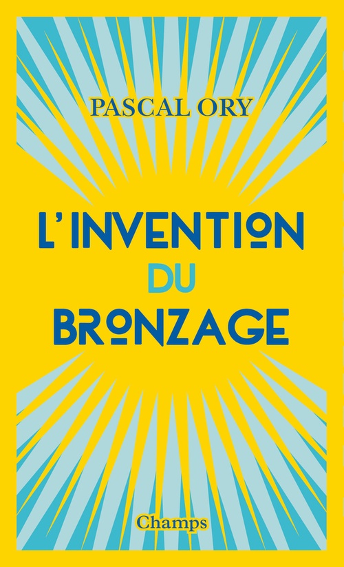 ebook cover of L'invention du bronzage, by Pascal Ory