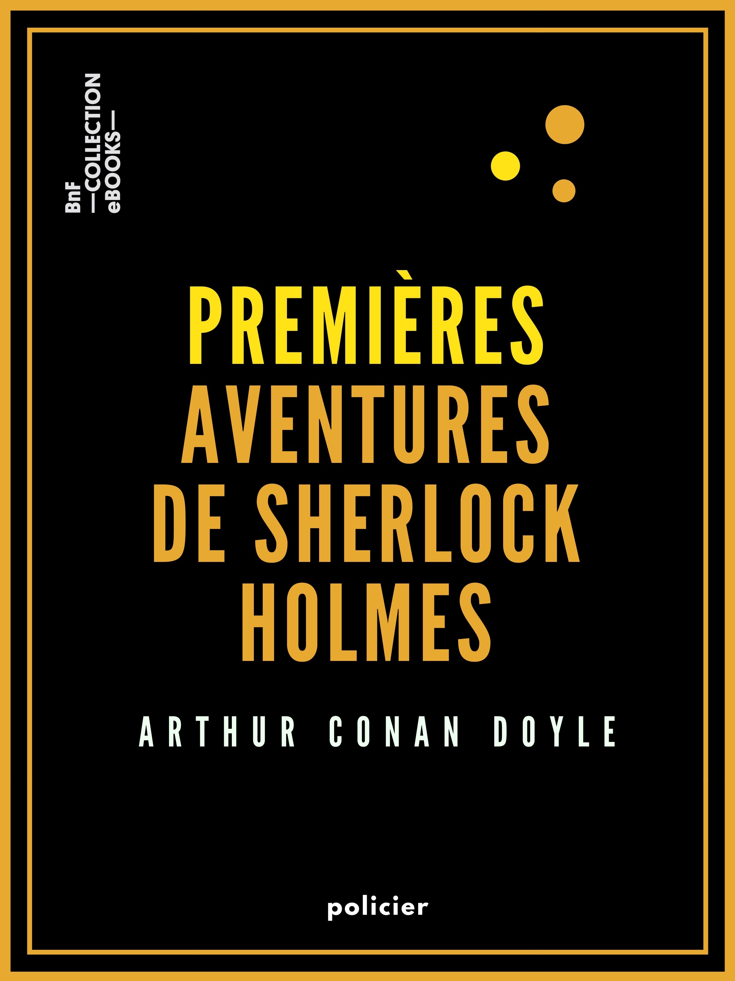 ebook cover of Premières aventures de Sherlock Holmes, by Arthur Conan Doyle