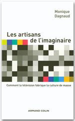 Couverture ebook de Les artisans de l'imaginaire, de Monique Dagnaud