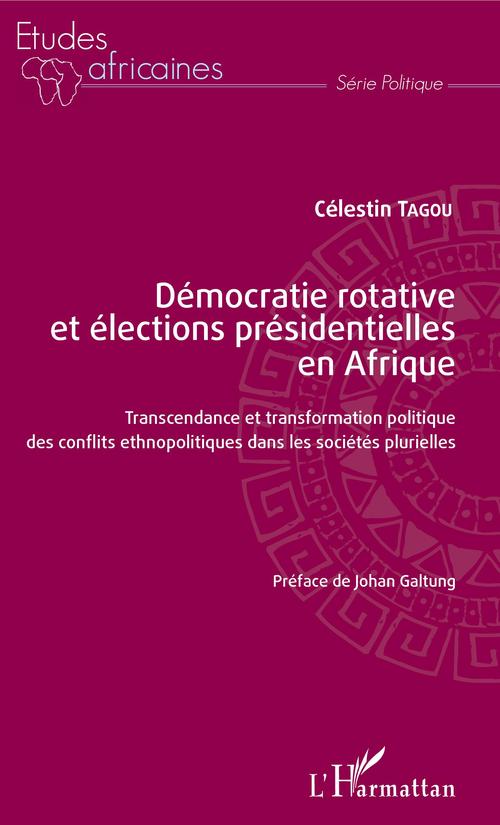ebook cover of Démocratie rotative et élections présidentielles en Afrique, by Celestin Tagou