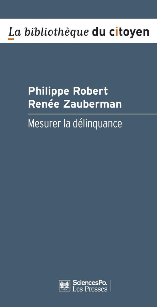 Couverture ebook de Mesurer la délinquance, de Philippe Robert, Renée Zauberman