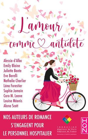 ebook cover of L'amour comme antidote, by Alessia d' Alba, Emily Blaine, Juliette Bonte, Eve Borelli, Nathalie Charlier, Léna Forestier, Jomai, Alana Scott