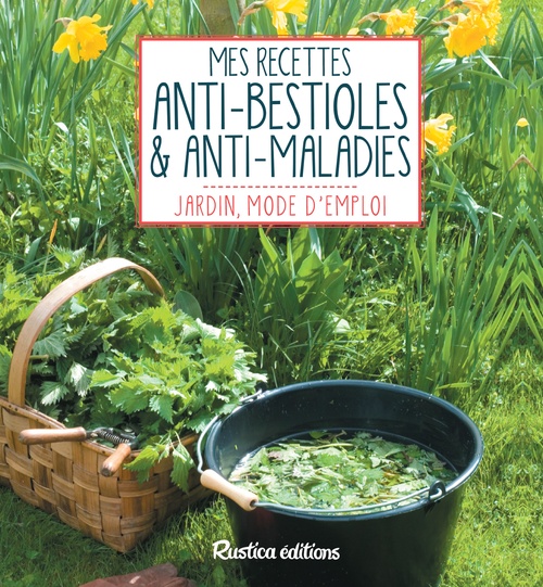 ebook cover of Mes recettes anti-bestioles et anti-maladies, by Michel Beauvais