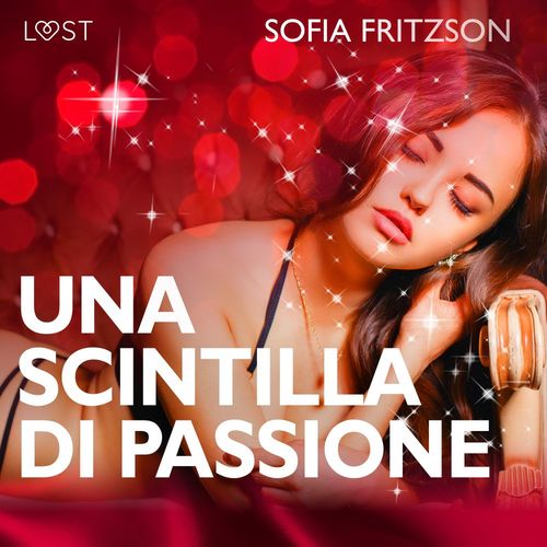 audiobook cover of Una scintilla di passione - Racconto erotico, by Sofia Fritzson