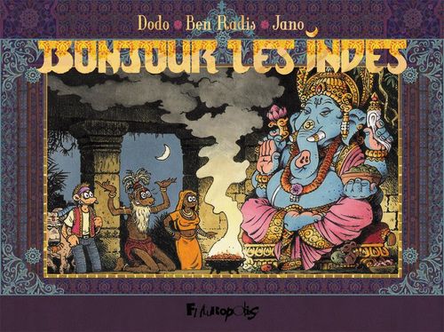 Couverture ebook de Bonjour les Indes, de Dodo, Jano, Ben Radis