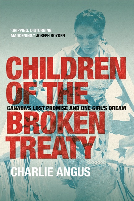 ebook cover of Children of the Broken Treaty, by Charlie Angus