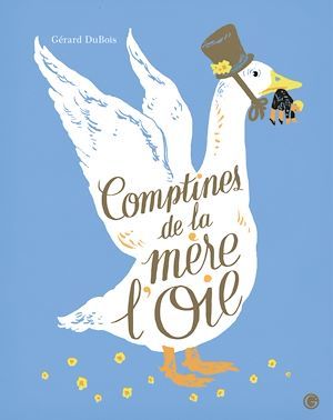 Couverture ebook de Comptines de la mère l'Oie, de Gérard Dubois