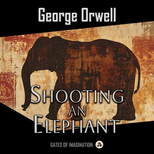 Couverture audiobook de Shooting an Elephant, de George Orwell