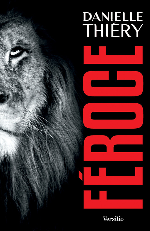 Couverture ebook de Féroce, de Danielle Thiéry