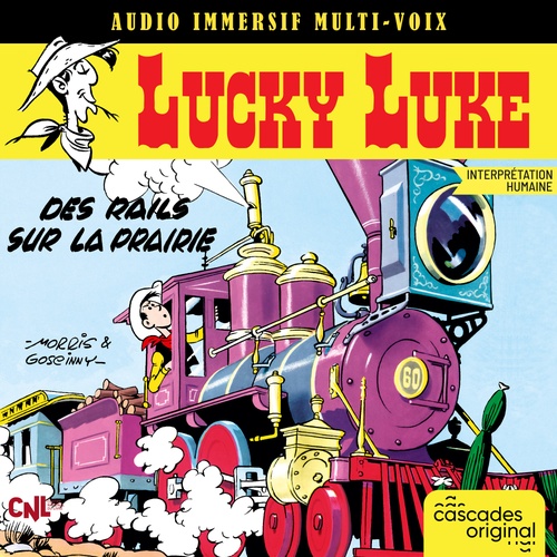 Couverture audiobook de Lucky Luke - Des rails sur la prairie (Multi-Voix), de Morris, René Goscinny