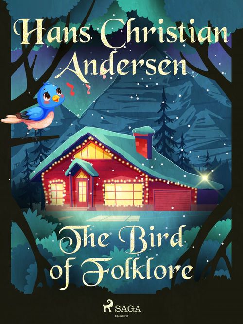 ebook cover of The Bird of Folklore, by Hans Christian Andersen