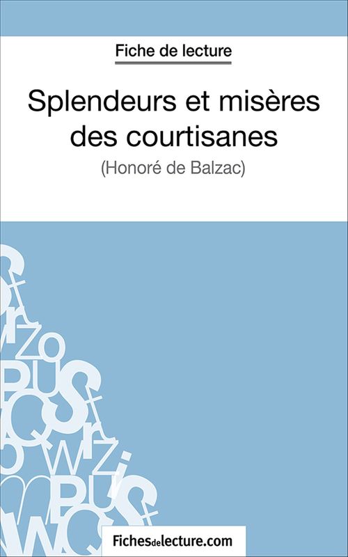 ebook cover of Splendeurs et misères des courtisanes, by Laurence Binon, Fichesdelecture.Com