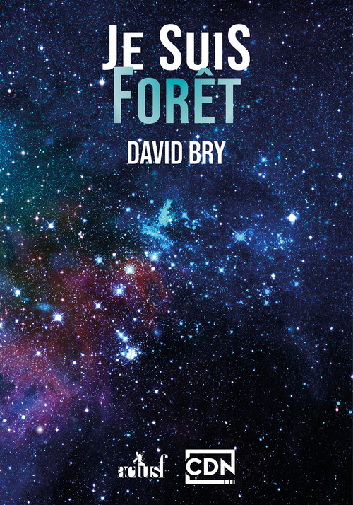 ebook cover of Je suis Forêt, by David Bry