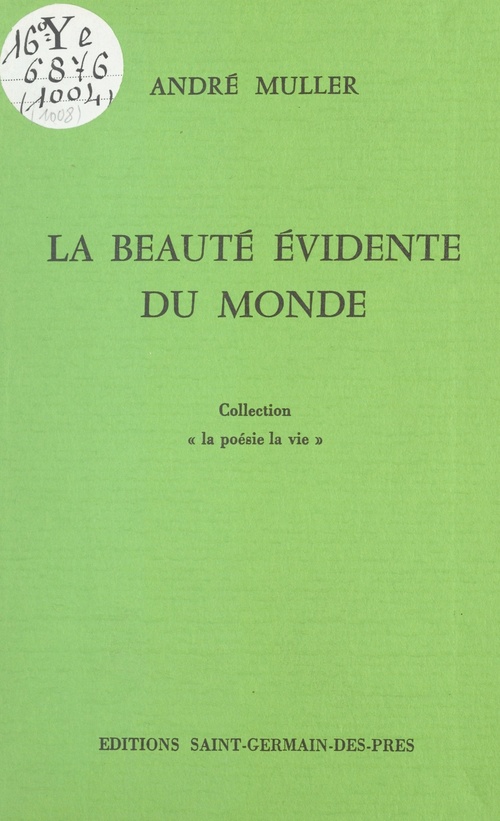 Couverture ebook de La beauté évidente du monde, de Andre Muller