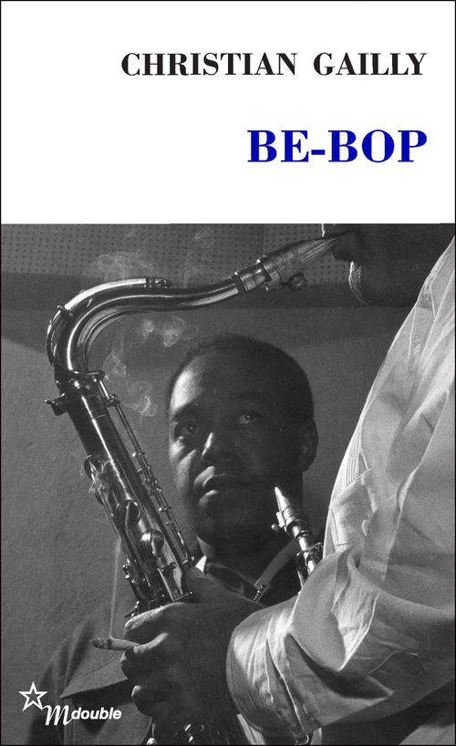Couverture ebook de Be-Bop, de Christian Gailly