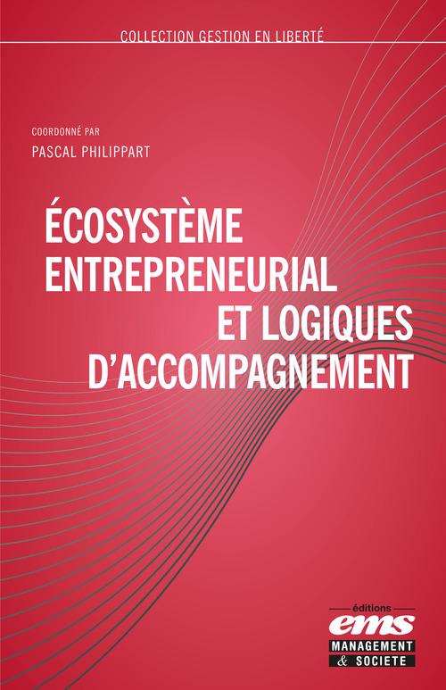 ebook cover of Écosystème entrepreneurial et logiques d'accompagnement, by Pascal Philippart