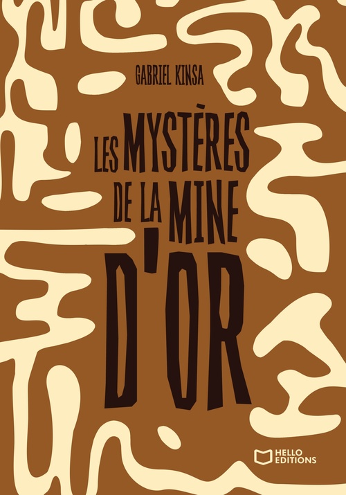 Couverture ebook de Les mystères de la mine d'or, de Gabriel Kinsa