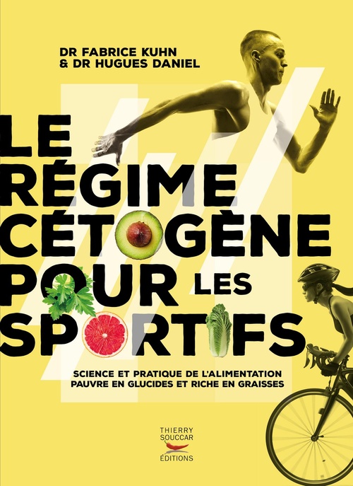 Couverture ebook de Le régime cétogène pour les sportifs, de Hugues Daniel, Fabrice Kuhn