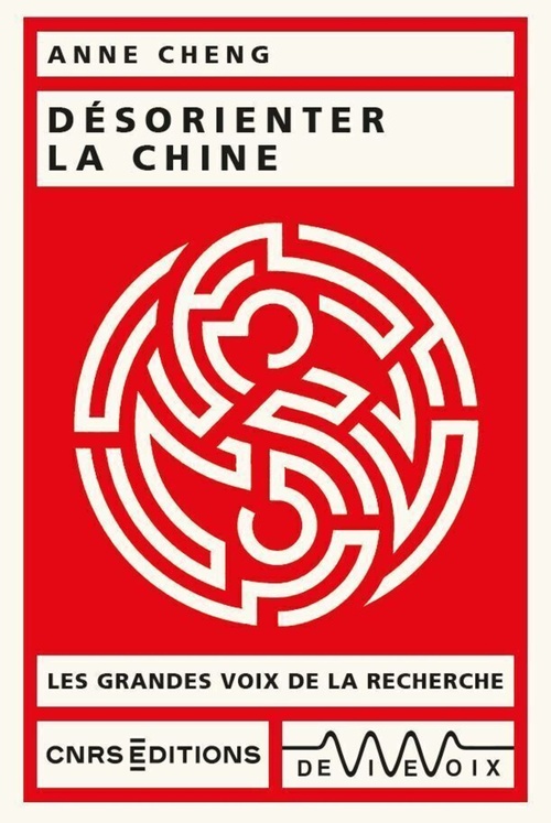 ebook cover of Désorienter la Chine, by Anne Cheng