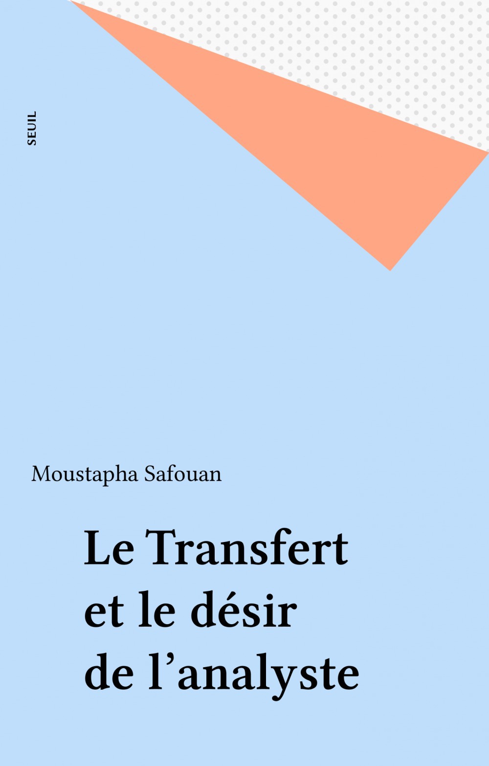 Couverture ebook de Le Transfert et le désir de l'analyste, de Safouan Moustapha