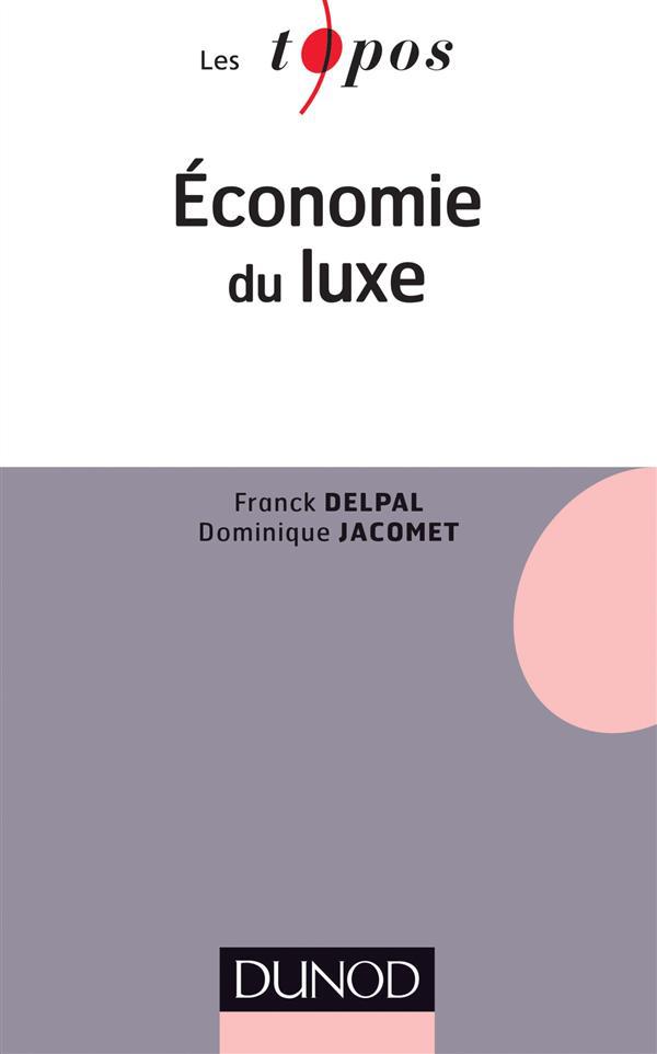 ebook cover of Economie du luxe, by Franck Delpal, Dominique Jacomet