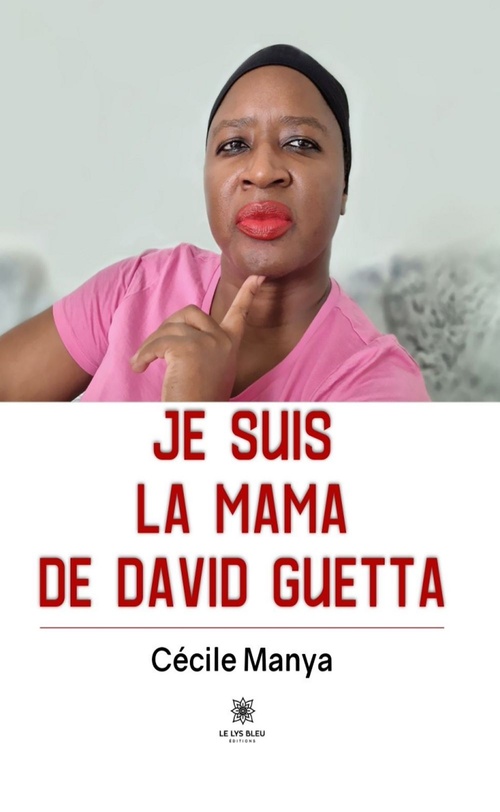 ebook cover of Je suis la Mama de David Guetta, by Cécile Manya