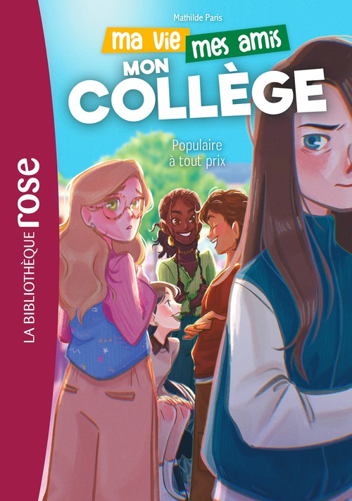 ebook cover of Ma vie, mes amis, mon collège ! 02 - Populaire à tout prix, by Hachette Livre