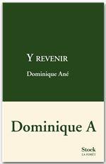 Couverture ebook de Y revenir, de Dominique Ané