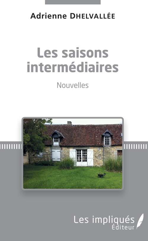 Couverture ebook de Les saisons intermédiaires, de Adrienne Dhelvallee