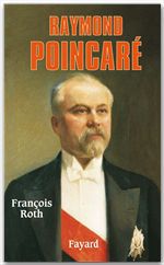 Couverture ebook de Raymond Poincaré, de François Roth