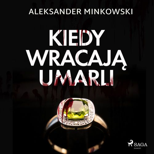 audiobook cover of Kiedy wracaja umarli, by Aleksander Minkowski