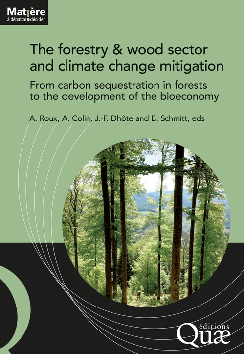 ebook cover of The forestry & wood sector and climate change mitigation, by Jean-François Dhôte, Alice Roux, Bertrand Schmitt, Antoine Colin
