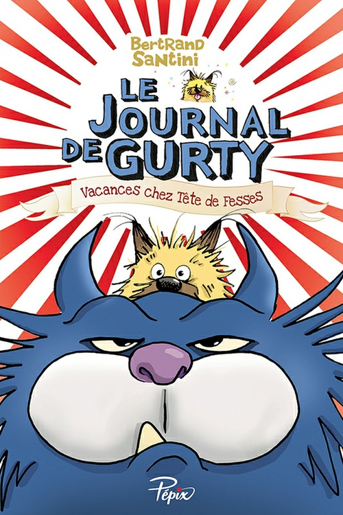 ebook cover of Le journal de Gurty (Tome 5) - Vacances chez Tête de Fesses, by Bertrand Santini