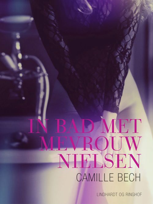 Couverture ebook de In bad met mevrouw Nielsen - erotisch verhaal, de Camille Bech
