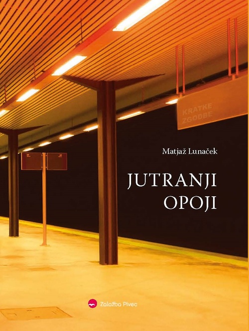ebook cover of Jutranji opoji, by Matjaz Lunacek